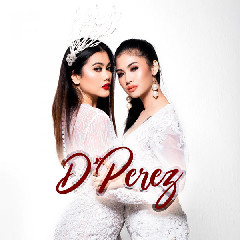 Download Music D'Perez - Di Manjah Kamooh MP3 - Laguku