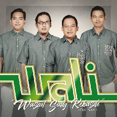 Download Lagu Wali - Wasiat Sang Kekasih MP3 - Laguku