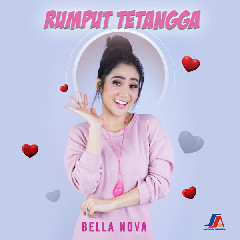 Download Music Bella Nova - Rumput Tetangga MP3 - Laguku