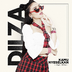 Download Dilza - Kamu Nyeselkan.mp3 | Laguku