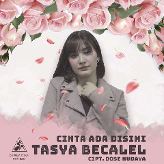 Download Tasya Becalel - Cinta Ada Disini.mp3 | Laguku