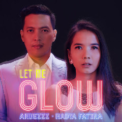 Download Andezzz & Nadya Fatira - Let Me Glow.mp3 | Laguku