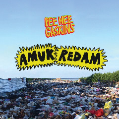 Download Lagu Pee Wee Gaskins - Amuk Redam MP3 - Laguku