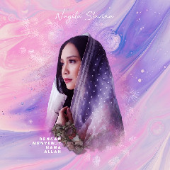 Download Lagu Nagita Slavina - Dengan Menyebut Nama Allah MP3 - Laguku