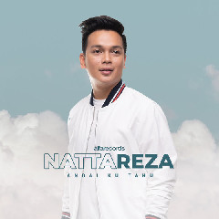 Download Lagu Natta Reza - Andai Ku Tahu MP3 - Laguku