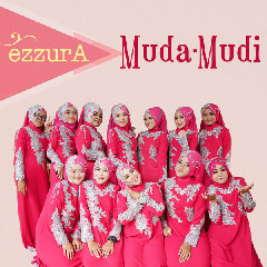 Download Ezzura - Muda Mudi.mp3 | Laguku
