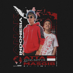Download Atta Halilintar - Anak Indonesia (Feat. MASGIB).mp3 | Laguku