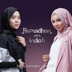 Download Lagu Tiffany Kenanga & Nesa Aqila - Ramadhan Yang Indah MP3 - Laguku