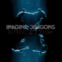 Download Lagu Imagine Dragons - Nothing Left To Say (Art Film) MP3 - Laguku