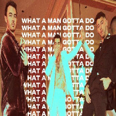 Download Lagu Jonas Brothers - What A Man Gotta Do MP3 - Laguku