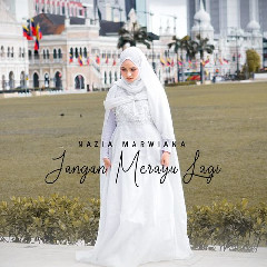 Download Lagu Nazia Marwiana - Jangan Merayu Lagi MP3 - Laguku