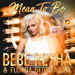 Download Lagu Bebe Rexha - Meant To Be (feat. Florida Georgia Line) MP3 - Laguku