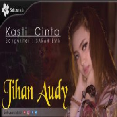 Download Lagu Jihan Audy - Kastil Cinta MP3 - Laguku