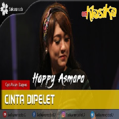 Download Happy Asmara - Cinta Di Pelet.mp3 | Laguku