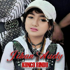 Download Music Jihan Audy - Konco Rindu MP3 - Laguku