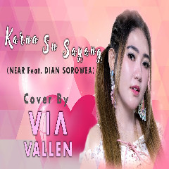 Download Music Via Vallen - Karna Su Sayang MP3 - Laguku