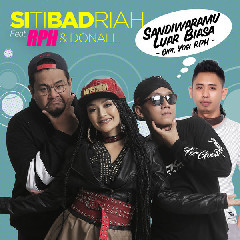 Download Lagu Siti Badriah - Sandiwaramu Luar Biasa (Feat. RPH & Donall) MP3 - Laguku
