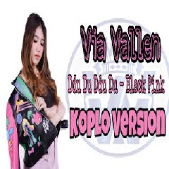 Download Music Via Vallen - Ddu Du Ddu Du ( Black Pink Koplo Version) MP3 - Laguku