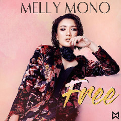 Download Lagu Melly Mono - Free MP3 - Laguku
