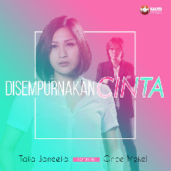 Download Lagu Tata Janeeta - Disempurnakan Cinta (Feat. Once Mekel) MP3 - Laguku