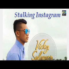 Download Music Vicky Salamor - Stalking Instagram MP3 - Laguku