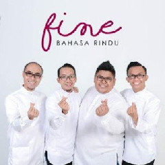 Download Lagu FINE - Bahasa Rindu MP3 - Laguku