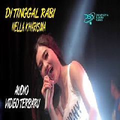 Download Music Nella Kharisma - Ditinggal Rabi MP3 - Laguku