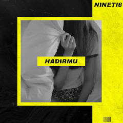 Download Lagu Nineti8 - Hadirmu MP3 - Laguku