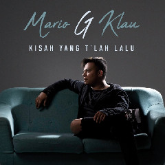 Download Mario G Klau - Kisah Yang T'lah Lalu.mp3 | Laguku