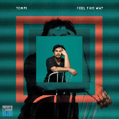 Download Tompi - Feel This Way.mp3 | Laguku