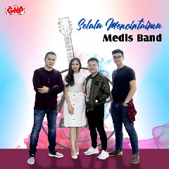Download Medis Band - Selalu Mencintaimu.mp3 | Laguku