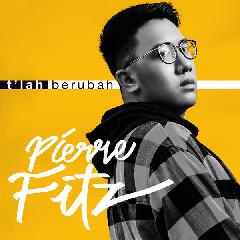 Download Lagu Pierre Fitz - T'lah Berubah MP3 - Laguku
