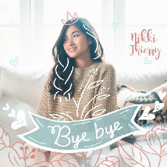 Download Nikki Thierry - Bye-Bye.mp3 | Laguku