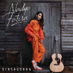 Download Nadya Fatira - Bersaudara.mp3 | Laguku