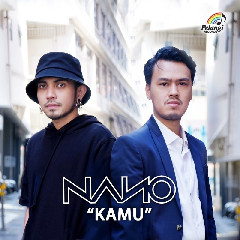 Download Nano - Kamu.mp3 | Laguku