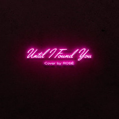 Download ROSE (BLACKPINK) - Until I Found You (Original: Stephen Sanchez).mp3 | Laguku