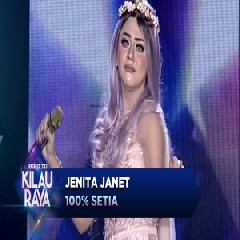 Download Jenita Janet - 100% Setia.mp3 | Laguku